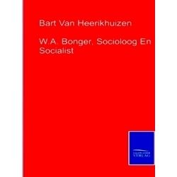 W.A. Bonger, Socioloog En Socialist