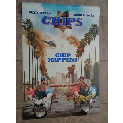 Chips - Movie Poster with Dax Sheppard as Jon Baker and Michael Pena as Poncho