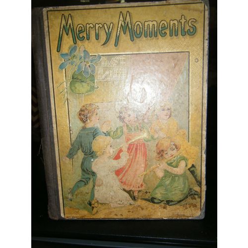 Merry Moments Vintage Children's Storybook ca. 1900 (Hardcover)