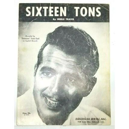 Sixteen Tons by Merle Travis 1947 Sheet Music Tennessee Ernie Ford (K10G)