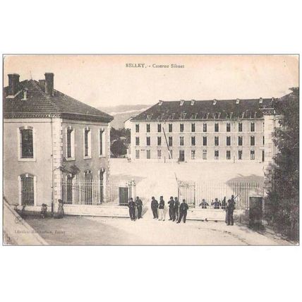 01 - BELLEY - CASERNE SIBUET