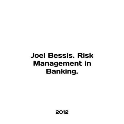 Joel Bessis. Risk Management in Banking. In English /Joel Bessis. Risk Manageme