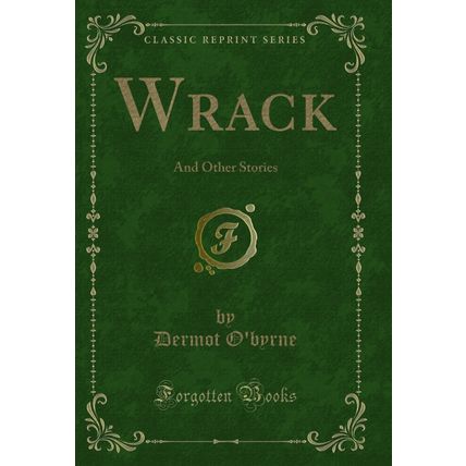 Wrack: And Other Stories (Classic Reprint)