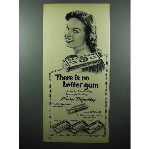 1952 Beech-Nut Gum Ad - There is No Better Gum