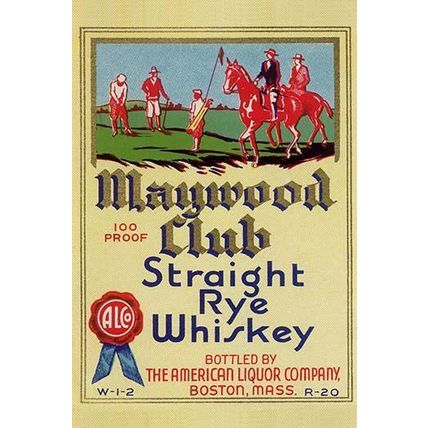Maywood Club Straight Rye Whiskey 20 x 30 Poster