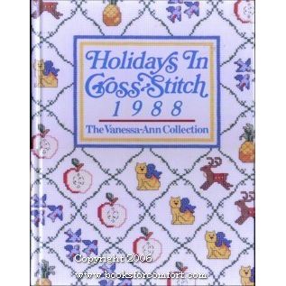 Holidays In Cross-Stitch 1988, The Vanessa-Ann Collection [11729]