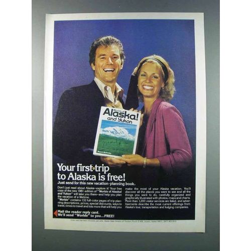 1981 Alaska Tourism Ad - Your First Trip is Free