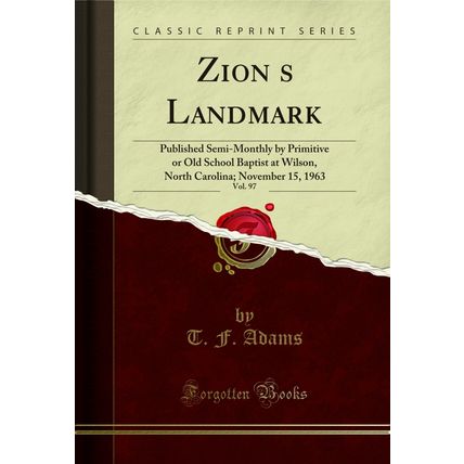 Zions Landmark, Vol. 97 (Classic Reprint)