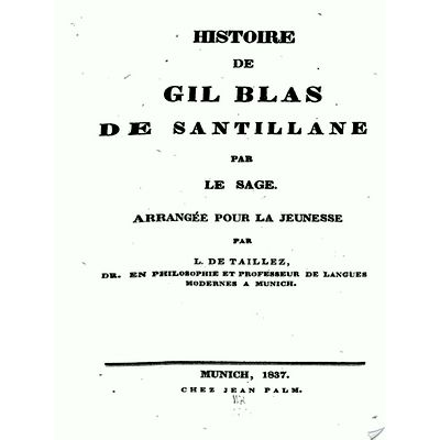 Histoire de Gil Blas de Santillane by Alain Rene Le Sage; Louis De Taillez