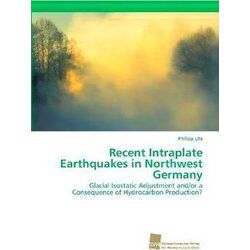 Recent Intraplate Earthquakes in Northwest Germany