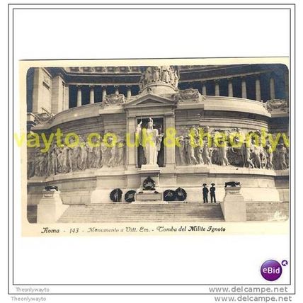 ROMA (ROME) 143 MONUMENTO A VITT. EM. TOMBA DEL MILITE IGNOTE, ITALY, Postcard