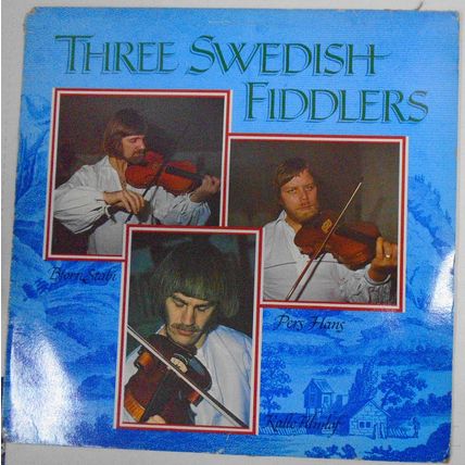 Three Swedish Fiddlers - LP - Pers Hans - Kalle Almlof - Bjorn Stabi. 1981