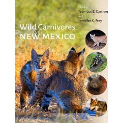 Wild Carnivores Of New Mexico