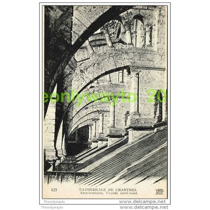 CATHEDRALE CHARTRES, ARCS-BOUTANTS, FACADE NORD-OUEST, FRANCE, Postcard, 1910/20