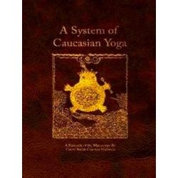 A System of Caucasian Yoga