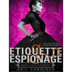Etiquette & Espionage