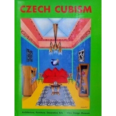 Czech Cubism - Architecture, Furniture, Decorative Arts by Alexander Von Vegesac