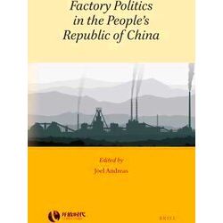 Rethinking Socialism and Reform in China: Factory Politics in the People's Repub