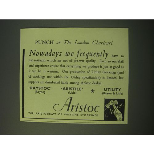 1942 Aristoc Stockings Ad - Nowadays we frequently have to use materials