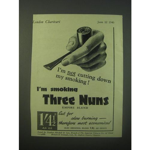 1940 Three Nuns Tobacco Ad - I'm not cutting down my smoking!