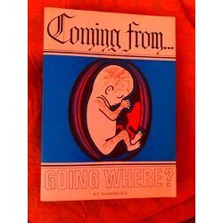 Coming From Going Where