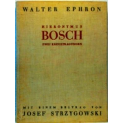 Hieronymus Bosch Zwei Kreuztragungen Eine Planmassige Wesensuntersuchung by Walt
