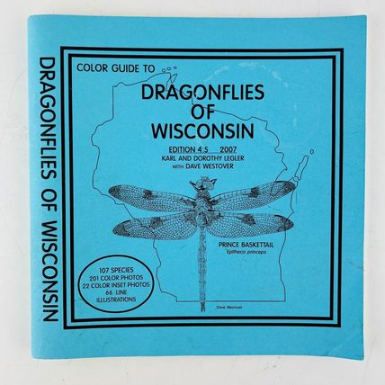 Dragonflies of Wisconsin Paperback Book by Karl Legler 2007