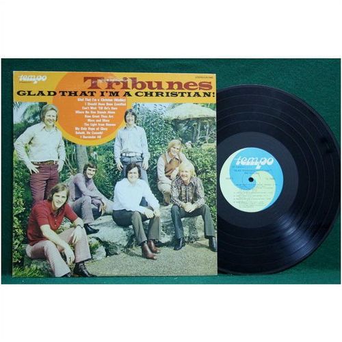 The Tribunes - Glad That I'm A Christian - TL (R) 7045 - NM