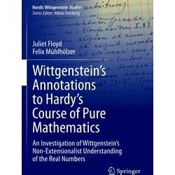 Wittgenstein s Annotations to Hardy s Course of Pure Mathematics