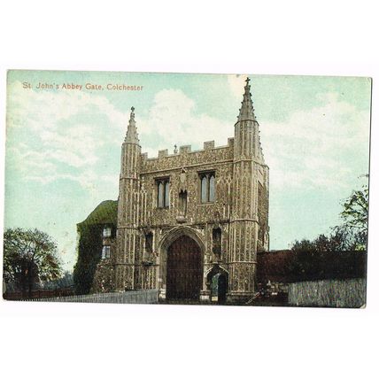 St Johns Abbey Gate, Colchester, Essex, 1917, Postcard