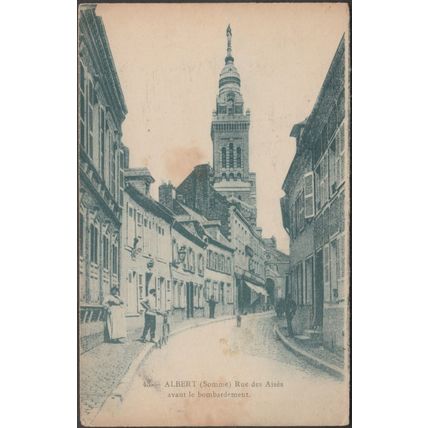 Rue des Aisés avant le Bombardement, Albert, c.1920 - Catala Frères CPA