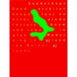 Landscape Architecture & Town Planning in the Netherlands