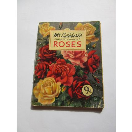 MR CUTHBERT'S GUIDE TO GROWING ROSES 1953 1st ed pocket book 32 pages =