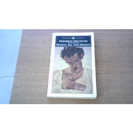 Human, All Too Human. Friedrich Nietzsche (Paperback) Penguin Books (1994)