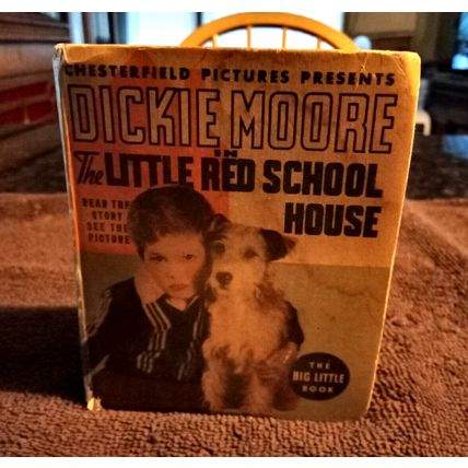 Big Little Book Dickie Moore And The Little Red School House By Paul Perhz 1936
