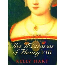 The Mistresses Of Henry Viii