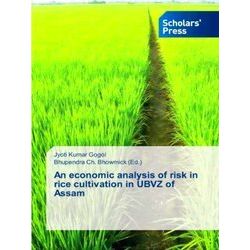 An economic analysis of risk in rice cultivation in Ubvz of Assam - Gogoi Jyoti