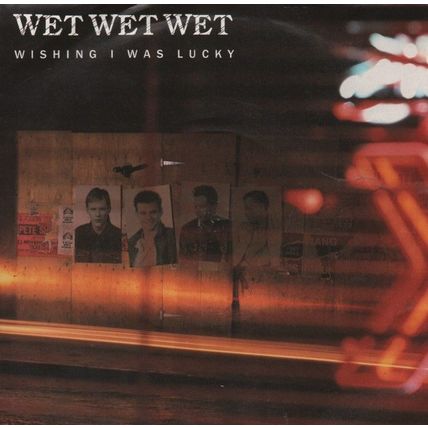 Wet Wet Wet - Wishing I was lucky 1987 7" single vinyl record JEWEL3