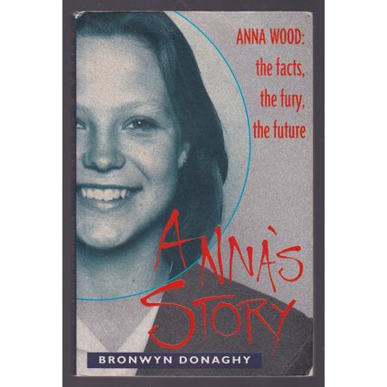 Anna's Story with Bronwyn Donaghy. Ref: B6172
