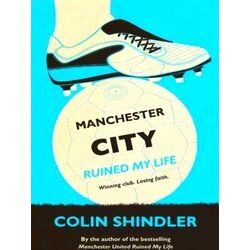 Manchester City Ruined My Life