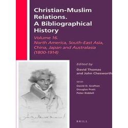 Christian-Muslim Relations. a Bibliographical History Volume 16 North America, S