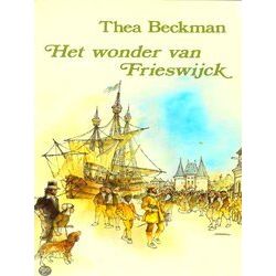 Het Wonder Van Frieswijck