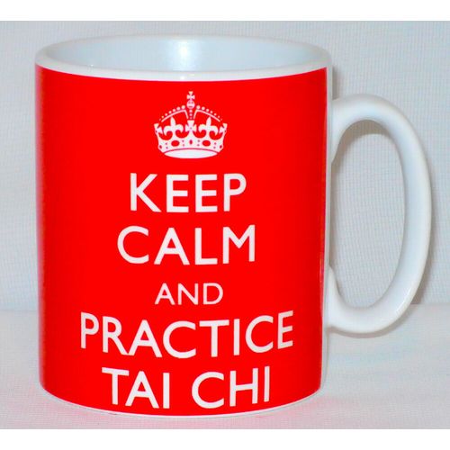 Keep Calm & Practice Tai Chi Mug Can Personalise Great Martial Art Artist Gift