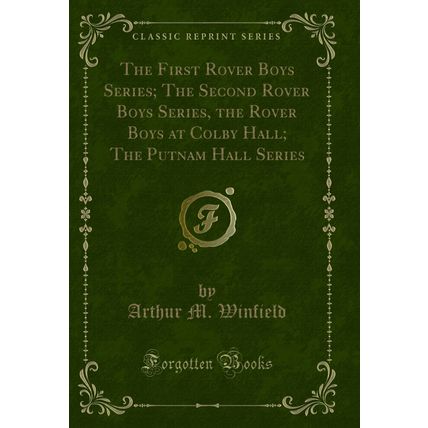 The First Rover Boys Series; The Second Rover Boys Series (Classic Reprint)