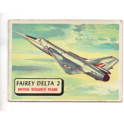 A & B.C. GUM PLANES 94 X 67mm 1958 No.40 FAIREY DELTA 2 BRITISH RESEARCH PLANE