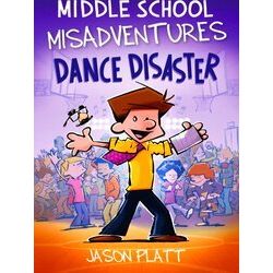 Middle School Misadventures: Dance Disaster