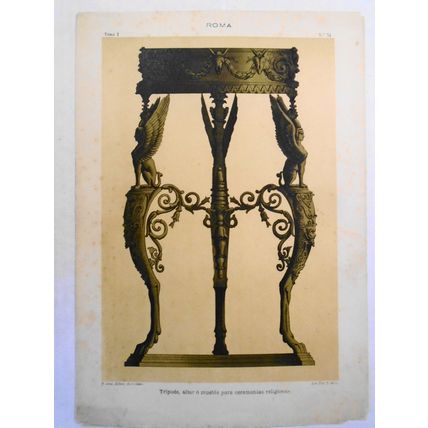 Roma: Tripode, altar o mueble para ceremonias religiosas - litho ca 1890 J Aleu
