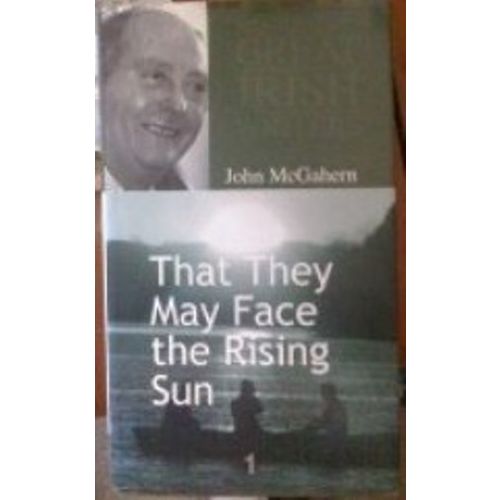 That They May Face the Rising Sun by John McGahern - Irish Fiction