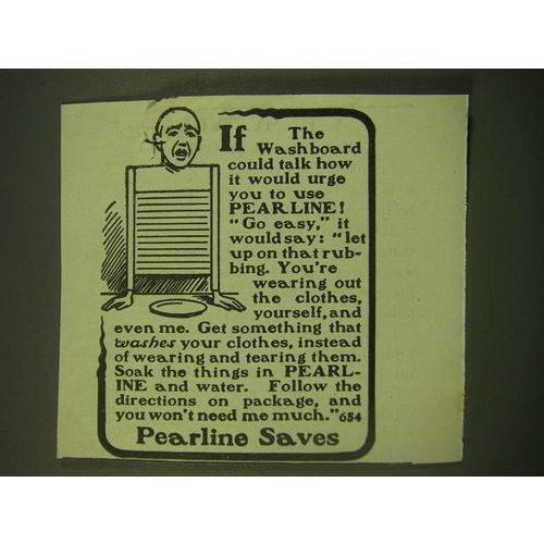 1902 Pearline Soap Ad - If the washboard could talk how it would urge you