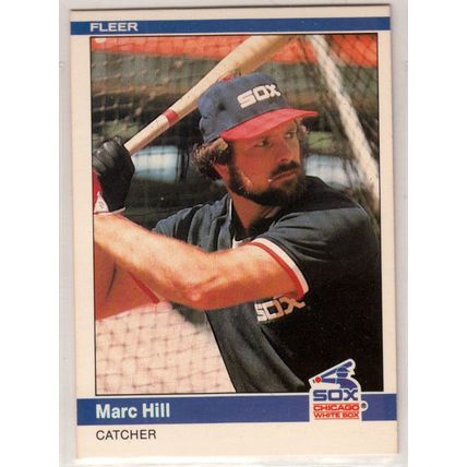 1984 Fleer baseball card #62 Marc Hill - White Sox